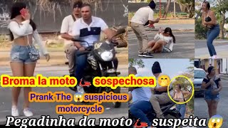 Broma la moto 🛵 sospechosa parte 3/ Pegadinha da moto 🛵 suspeita/ Prank The suspicious motorcycle