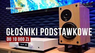 Kolumny podstawkowe do 10 000 zł - TOP 2022 roku | zestawienie Top Hi-Fi