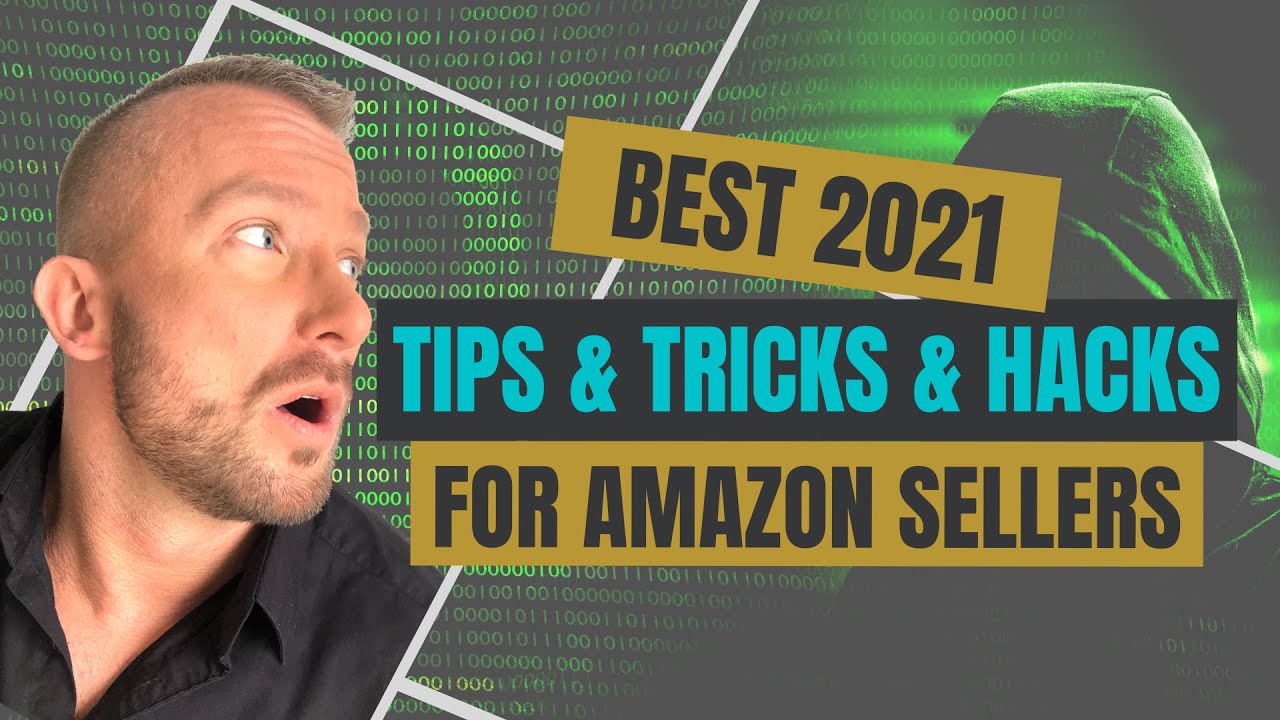 Best 2021 Tips & Tricks & Hacks For Amazon Sellers - YouTube