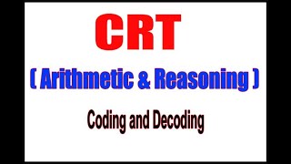 CRT (Arithmetic & Reasoning)| Coding and Decoding | Arithmetic & Reasoning