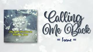 Irene – Calling Me Back [RomIEng Lyric]