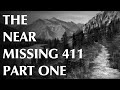 The Near Missing 411 - Part One | Foreboding