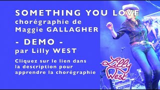 [DEMO] SOMETHING YOU LOVE de Maggie GALLAGHER, enseignée par Lilly WEST