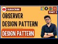 Design Pattern (Q&A - 3) : Observer Design Pattern