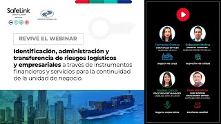 Webinar: “Identificación, administración y transferencia de riesgos logísticos y empresariales.\