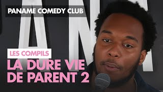 Paname Comedy Club - La dure vie de parent
