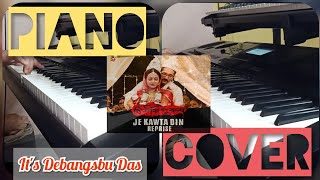 Je Kawta Din । Reprise Version | Keyboard Cover | Debangshu Das