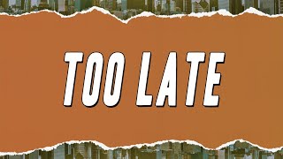 Nitro - Too Late ft. Madame (Testo)