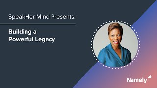 SpeakHer Mind Presents: Building a Powerful Legacy with Stephanie Chung