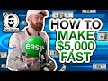 The Fastest Way To Make $5,000 As A Beginner