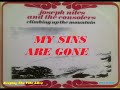 MY SINS ARE GONE  (Joseph Niles & The Consolers) -  Gospel Music - Barbados