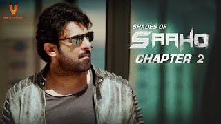 Saaho | Shades Of Saaho | Chapter 2 | Prabhas | Shraddha Kapoor | Abu Dhabi