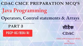 CDAC | Java Programming | CMCE Preparation MCQ's | Operators, Control statements & Arrays | Part 3