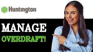 How To Overdraft Huntington Account (2025)