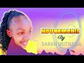 NDUKEMAKIE OFFICIAL AUDIO -SARAH MUTHAMA