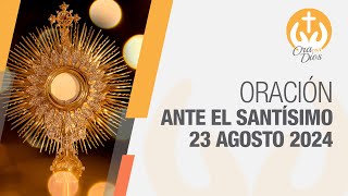 Adoración al Santísimo Viernes 23 Agosto de 2024, Padre Fredy Córdoba 🙏 Ora Con Dios