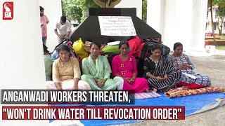 ANGANWADI WORKERS THREATEN, \