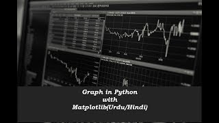 Graph in Python - Part 1 (Urdu/Hindi)