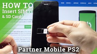 How to Insert SIM \u0026 SD Card in PARTNER PS2 - SIM \u0026 SD Card Installation