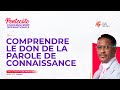 COMPRENDRE LE DON DE LA PAROLE DE CONNAISSANCE  AVEC LE PROPHETE JOEL FRANCIS TATU