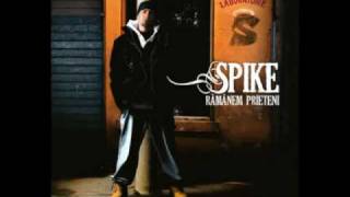 Spike - Cine vine