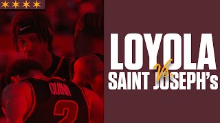 Loyola vs. Saint Joseph's | Men's Basketball | Cinematic Highlights