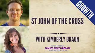 St John of the Cross (with Kimberly Braun) | Lenses That Liberate