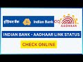 Check Indian Bank - Aadhaar Link Status Online | Know your Indian Bank account link with Aadhaar?