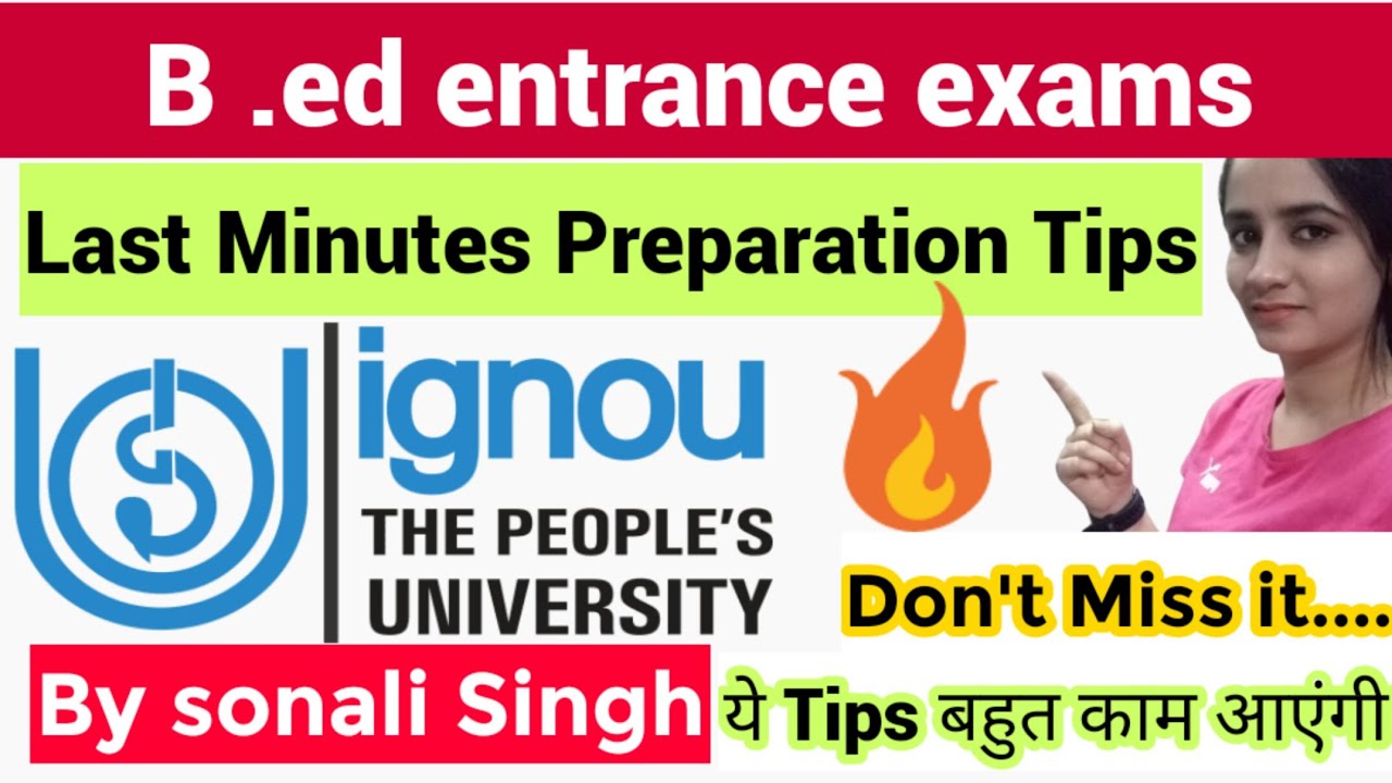 IGNOU B Ed Entrance Exam 2022||Last Minutes Tips By Sonali Singh ...