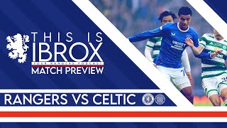 Rangers' MUST Win Old Firm Scottish Cup Semi Final | Rangers vs Celtic | Match Preview