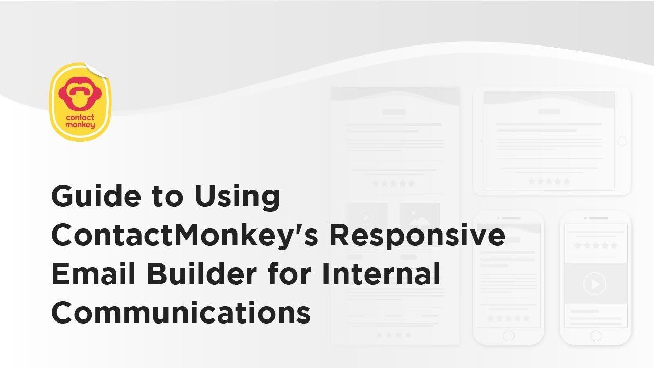 Guide To Using Contactmonkey S Responsive Email Builder For Internal