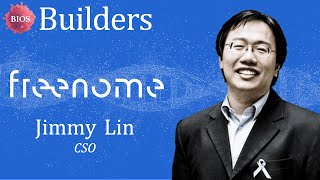 Builders #6 w/ Jimmy Lin - CSO @ Freenome | BIOS