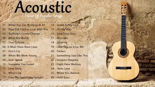 Top 30 Acoustic Guitar Covers Of Popular Songs - Best Instrumental Music 2019