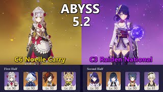 5.2 Spiral Abyss Clear || Noelle Carry / Raiden National || no voiceover no edit