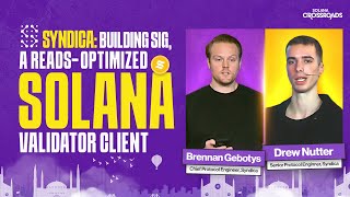 Syndica: Building Sig, a Reads-Optimized Solana Validator Client - ft. Drew Nutter, Brennan Gebotys