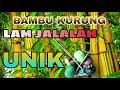 BAMBU UNIK LAM JALALAH / KURUNG