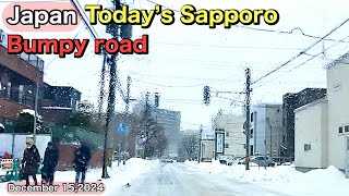 Today’s Sapporo .Bumpy road.December 15,2024.Japan