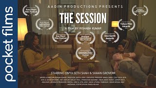 The Session - Ft. Divya Seth Shah \u0026 Shaan Groverr | English Short Film