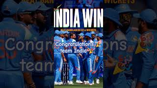 Congratulations team India #India vs Bangladesh #cricket #trendingshorts #Bangladesh  #champion