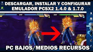 DESCARGAR, INSTALAR \u0026 CONFIGURAR EMULADOR PCSX2 v1.4.0 \u0026 v1.7.0 🤔🤔 / DBZ BT3