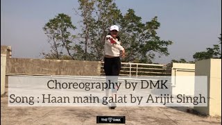 Haan Main Galat | Love aaj kal 2 | DMK Choreography
