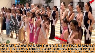 WOW! AHTISA MANALO DAY 5 LOOK AND OUTFIT DINNER PARTY MISS COSMO PHILIPPINES 2024