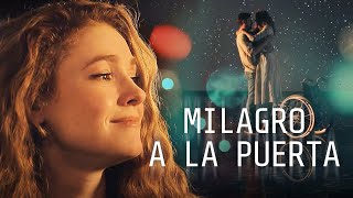 Milagro a la puerta | Películas Completas en Español Latino