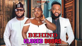 BEHIND CLOSED DOORS - latest 2026 Nigerian Movie - The Secret That Destroyed This Family #movie