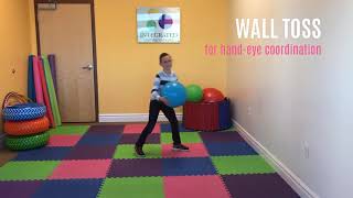 Wall Toss for Hand-eye Coordination and Proprioception to help Reading and Handwriting Development