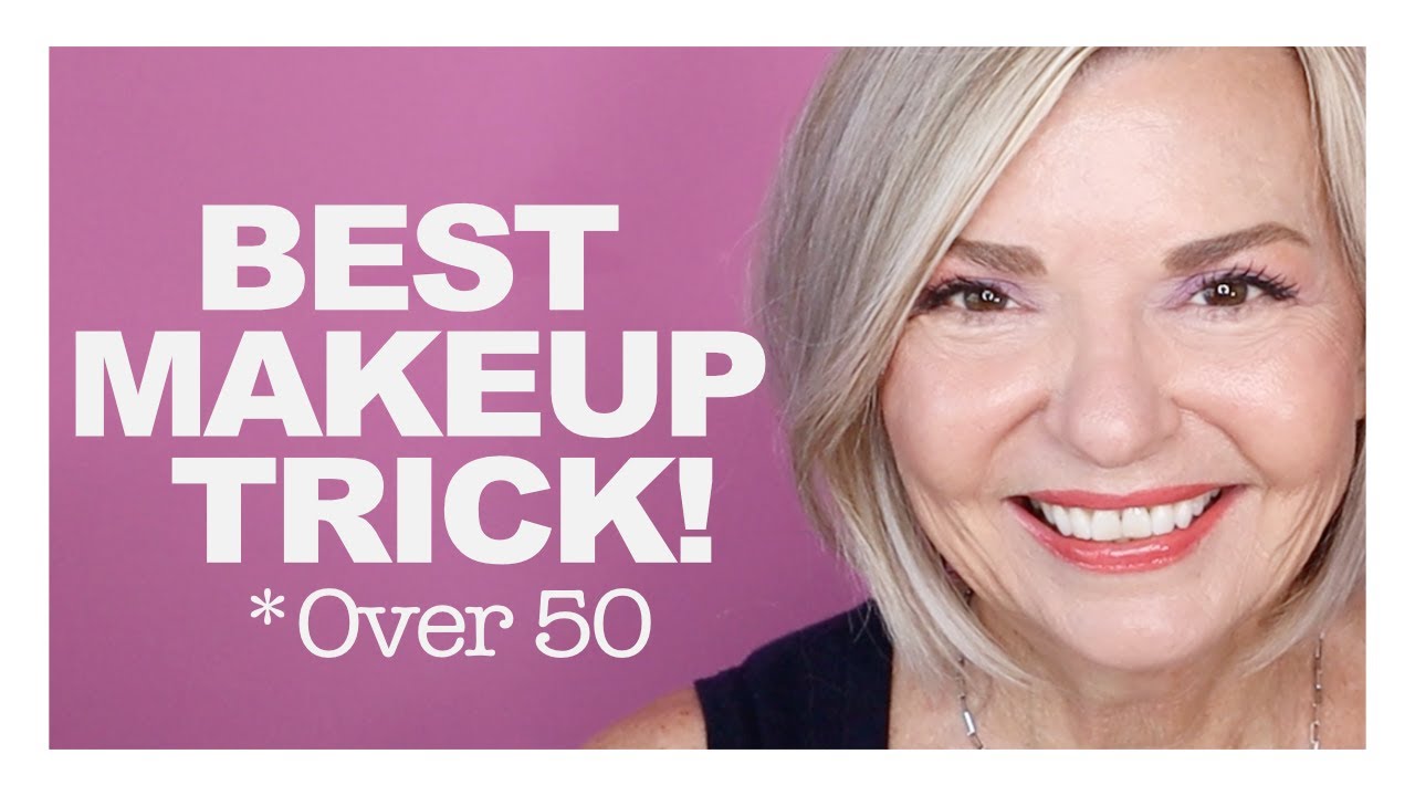 Best Makeup Trick Over 50 Youtube
