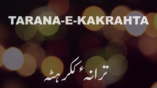 Tarana e Kakrahta Farooqui family Tarana Anthem Tribute to Kakrahta