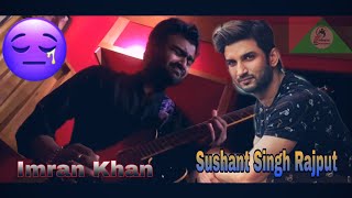 Sushant Singh Rajput || Cover || KHAIRIYAT Song || Imran Mahmudul || Bangla New videos 2020