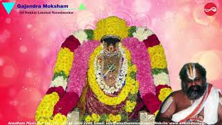 Gajendra Moksham || Sri Mukkur Lakshmi Narasimachar || Discourse