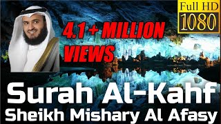 Surah Al Kahf FULL | Sheikh Mishary Al Afasy | Bautifull Recitation @alafasy @AlQuranHD